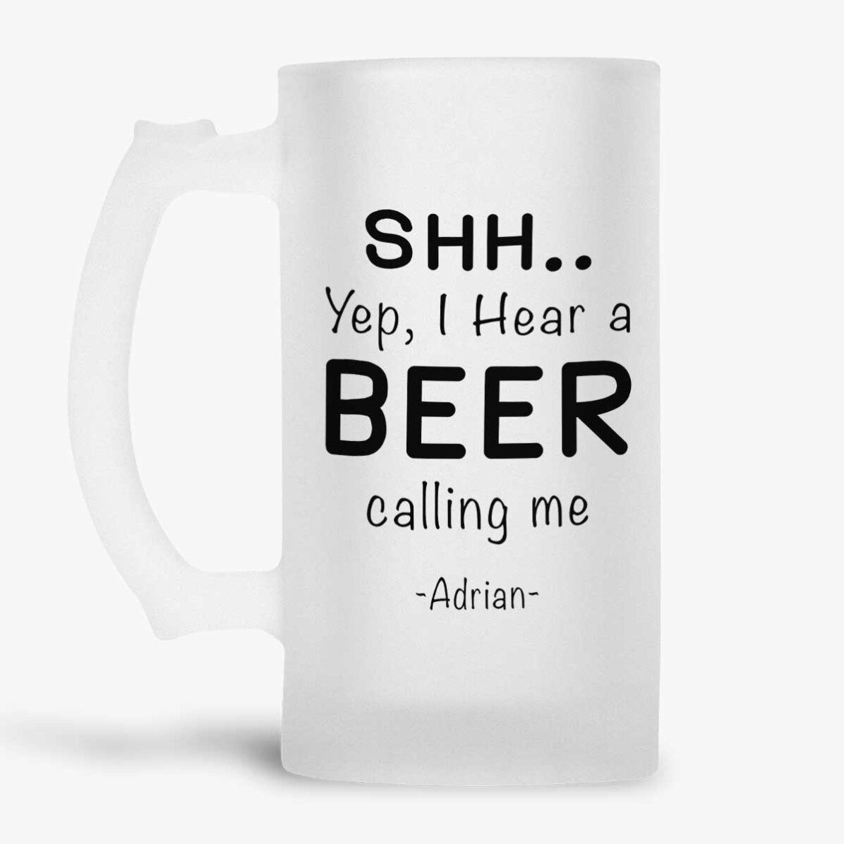 Pivní půllitr s osobním vzkazem – SHH..I hear a BEER