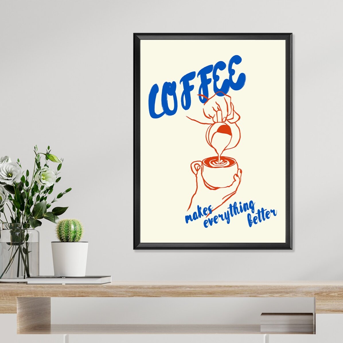 Poster „Káva všechno vylepší“