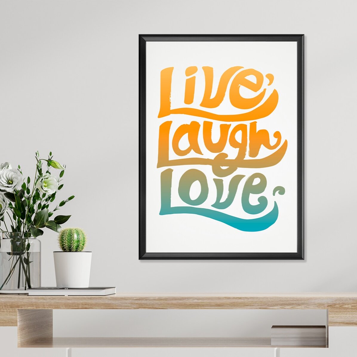 Plakát „Live, laugh, love“
