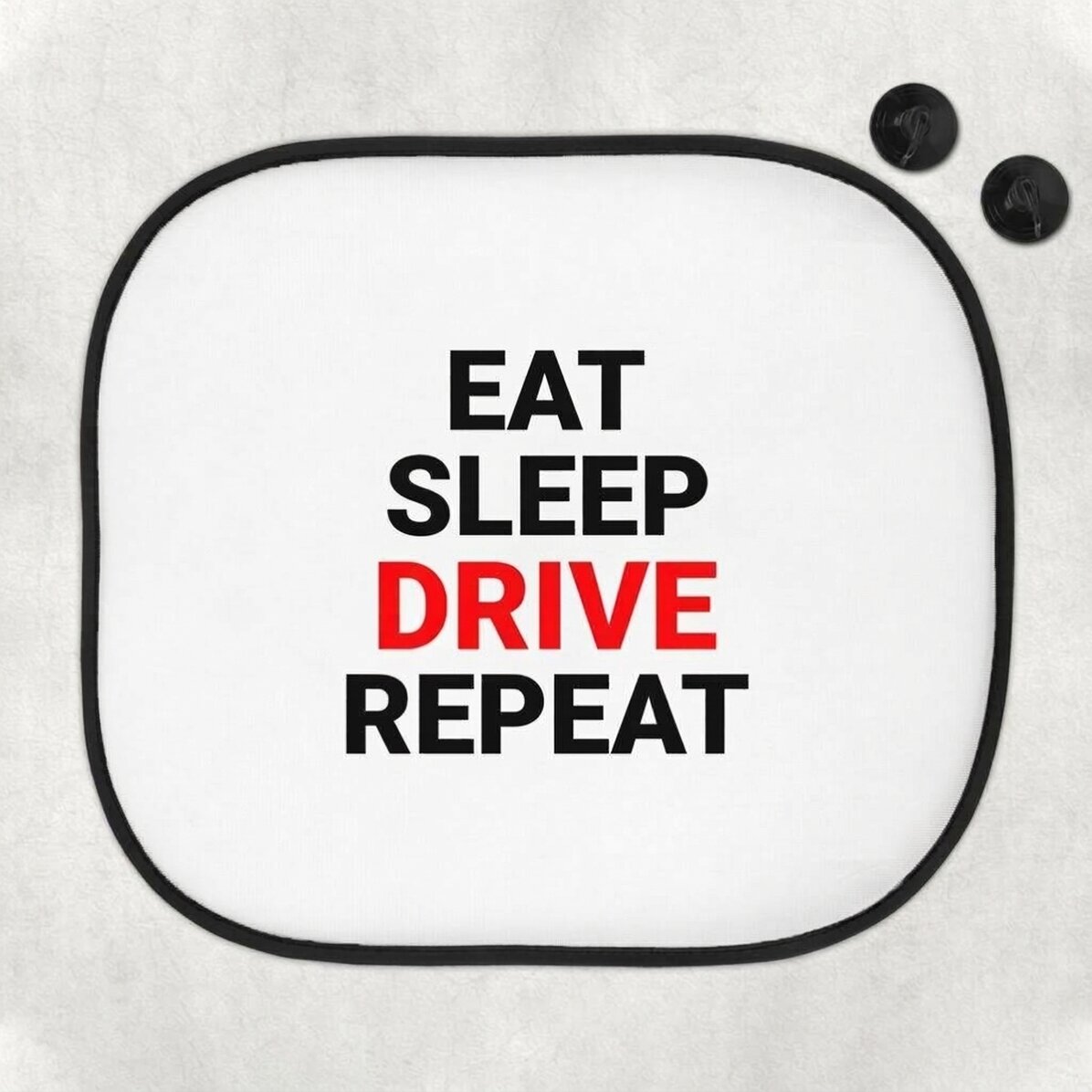 Autosluneční clona s vlastním textem – Eat, sleep, drive and repeat