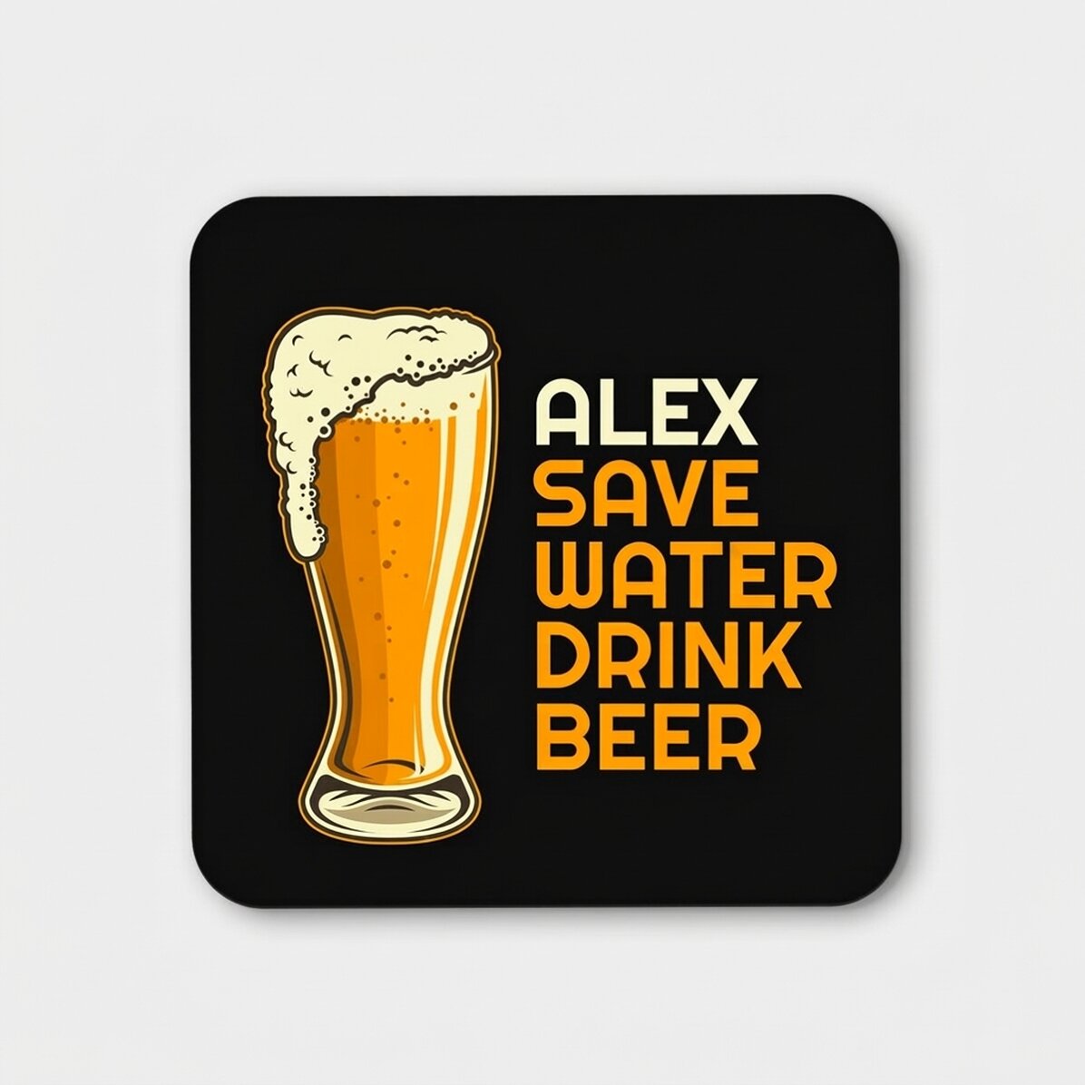 Personalizovaný podtácek s nápisem – Save water, drink beer