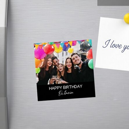 Magnet 10x10 s vlastní fotografií a textem – Happy Birthday