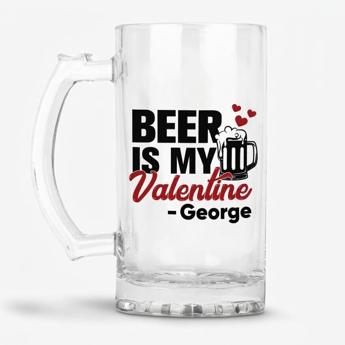 Pivní půllitr s vlastním nápisem – Beer is my Valentine
