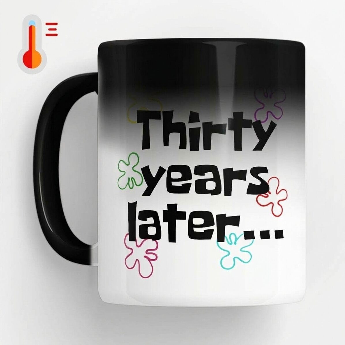 Termocitlivý hrnek s vlastním textem – Years later...