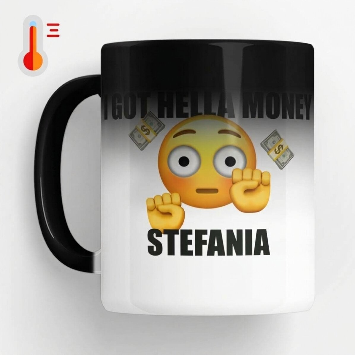 Termocitlivý hrnek s vlastním textem – I got hella money
